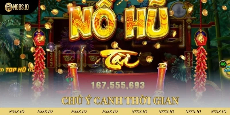 Cách Chơi Nổ Hũ Dễ Ăn Jackpot Nhất Trong Năm 2025 2 Cách tính toán thời gian nổ hũ thích hợp