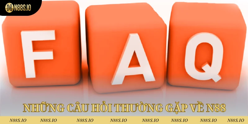 N88 26 Những câu hỏi thường gặp